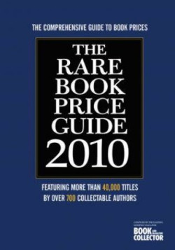 The Rare Book Price Guide 2010