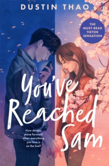 You?ve Reached Sam : A Heartbreaking YA Romance with a Touch of Magic