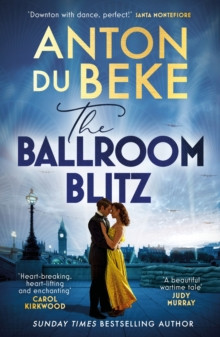The Ballroom Blitz : The escapist and romantic new novel from the nation?s favourite entertainer