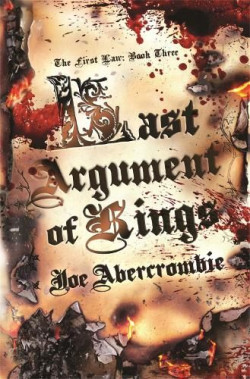 Last Argument of Kings - Book Three