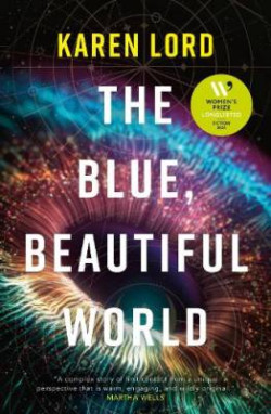 The Blue, Beautiful World Longlisted for the Women?s Prize for Fiction 2024