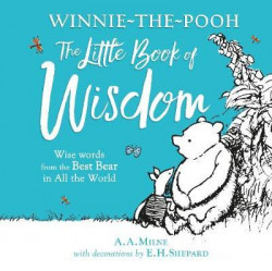 Winnie-the-Poohs Little Book Of Wisdom