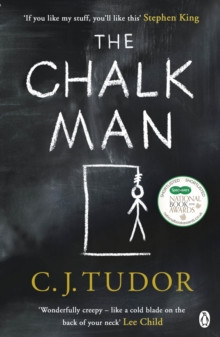 The Chalk Man : The Sunday Times bestseller. The most chilling book you’ll read this year
