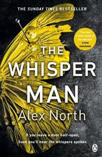 The Whisper Man : The chilling must-read thriller of the year