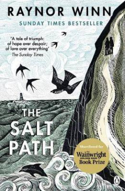 The Salt Path : The 85-Week Sunday Times Bestseller from the Million-Copy Bestselling Author