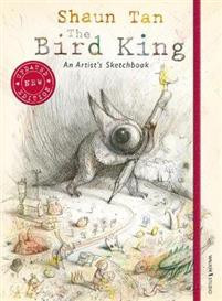 The Bird King: An Artists Sketchbook