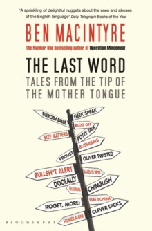 The Last Word : Tales from the Tip of the Mother Tongue