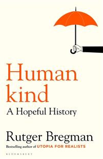 Humankind : A Hopeful History