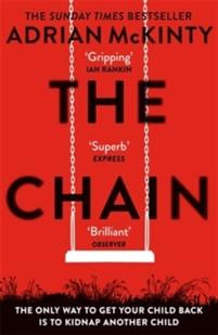 The Chain : The gripping, unique, must-read thriller of the year