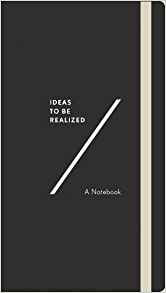 Ideas To Be Realized