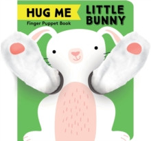 Hug Me Little Bunny: Finger Puppet Book