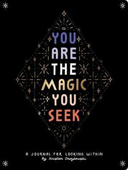 You Are the Magic You Seek