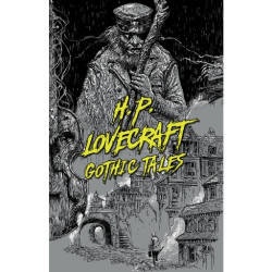 Gothic Tales by H. P. Lovecraft
