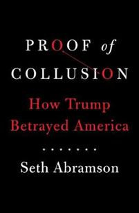 Proof of Collusion : How Trump Betrayed America