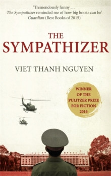 The Sympathizer : Winner of the Pulitzer Prize for Fiction