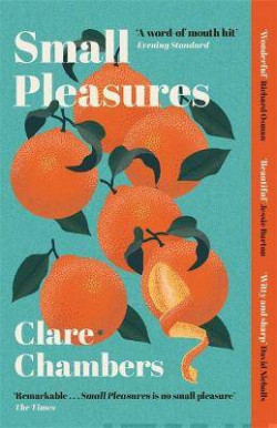 Small Pleasures : Longlisted for the Women?s Prize for Fiction 2021