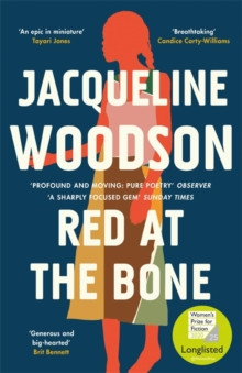 Red at the Bone : Longlisted for the Womens Prize for Fiction 2020
