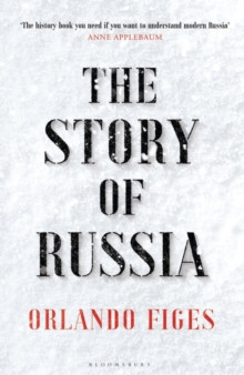 The Story of Russia : ’An excellent short study’