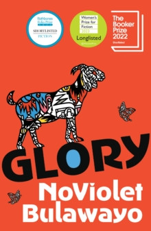 Glory : LONGLISTED FOR THE WOMEN’S PRIZE FOR FICTION 2023