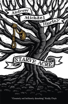 Starve Acre : BBC Radio 4 Book at Bedtime
