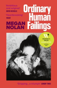 Ordinary Human Failings : The compulsive new novel from the author of Acts of Desperation