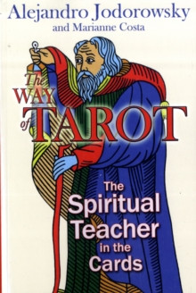 The Way of Tarot : The Spiritual Teacher in the Cards