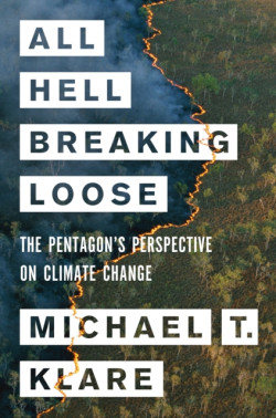 All Hell Breaking Loose : The Pentagon?s Perspective on Climate Change