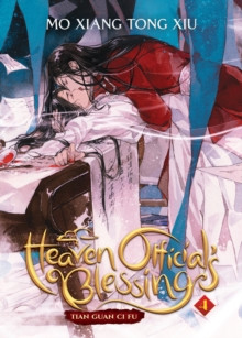 Heaven Official?s Blessing: Tian Guan Ci Fu (Novel) Vol. 4