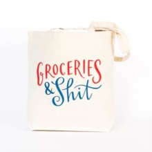 Em & Friends Groceries & Shit Tote Bag