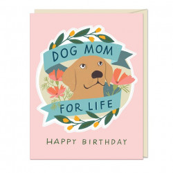 Dog Mom for Life Birthday Sticker Card