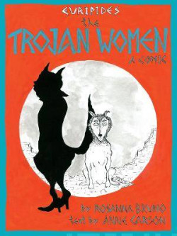 The Trojan Women : a comic
