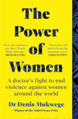 The Power of Women : A doctor?s journey of hope and healing