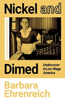 Nickel and Dimed : Undercover in Low-Wage America