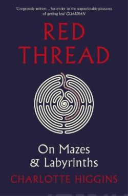 Red Thread : On Mazes and Labyrinths