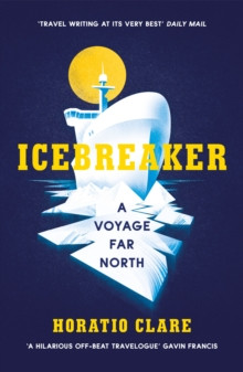 Icebreaker : A Voyage Far North