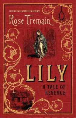 Lily : A Tale of Revenge from the Sunday Times bestselling author