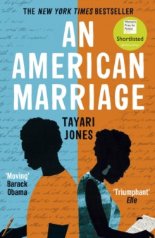 An American Marriage : WINNER OF THE WOMEN’S PRIZE FOR FICTION, 2019