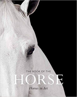 The Book of the Horse : Horses in Art