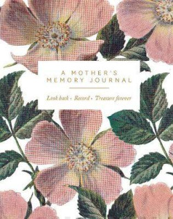 A Mother’s Memory Journal