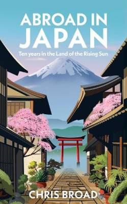 Abroad in Japan : The No. 1 Sunday Times Bestseller