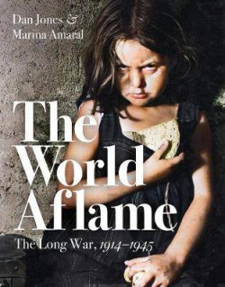 The World Aflame : The Long War, 1914-1945