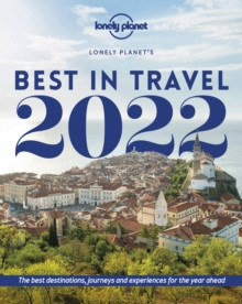 Lonely Planets Best in Travel 2022