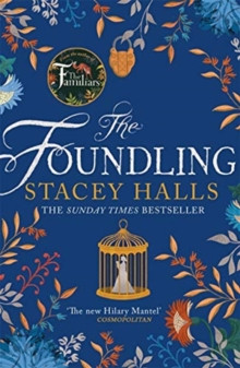 The Foundling : From the author of The Familiars, Sunday Times bestseller and Richard & Judy pick