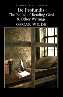 De Profundis, The Ballad of Reading Gaol & Others