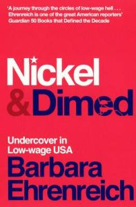 Nickel and Dimed: Undercover in Low-Wage America