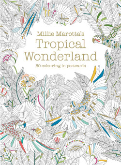 Millie Marotta?s Tropical Wonderland