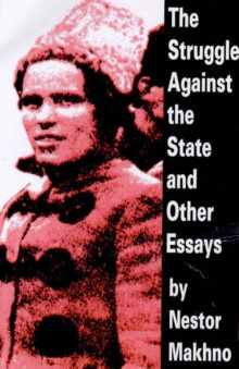 The Struggle Against The State And Other Essays