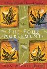 The Four Agreements A Practical Guide to Personal Freedom