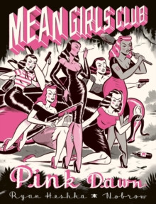 Mean Girls Club : Pink Dawn