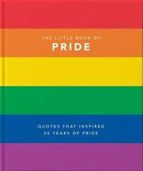 The Little Book of Pride : Quotes to live by
